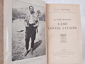 Seller image for LA CRISE MONDIALE - L'ASIE CONTRE L'EUROPE for sale by Librairie RAIMOND