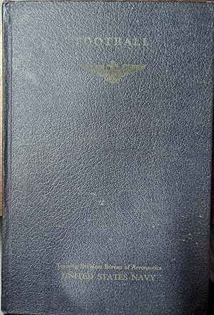 Imagen del vendedor de Football The Naval Aviation Physical Training Manuals a la venta por Willis Monie-Books, ABAA