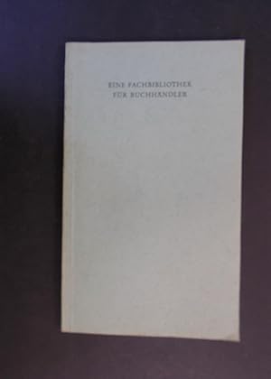 Bild des Verkufers fr Eine Fachbibliothek fr Buchhndler zum Verkauf von Antiquariat Strter