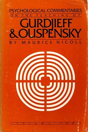 PSYCHOLOGICAL COMMENTARIES ON THE TEACHINGS OF GURDJIEFF & OUSPENSKY: VOLUME 2: Volume II (2)