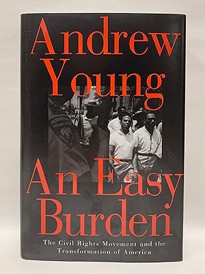 Bild des Verkufers fr An Easy Burden The Civil Rights Movement and the Transformation of America zum Verkauf von Old New York Book Shop, ABAA