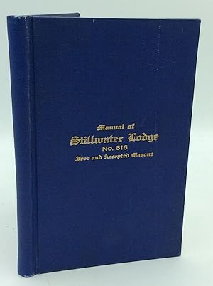 MANUAL OF STILLWATER LODGE NO. 616 FREE AND ACCEPTED MASONS DAYTON, OHIO Dispensation Issued May ...