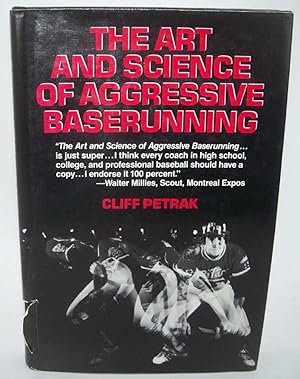 Immagine del venditore per The Art and Science of Aggressive Baserunning venduto da Easy Chair Books