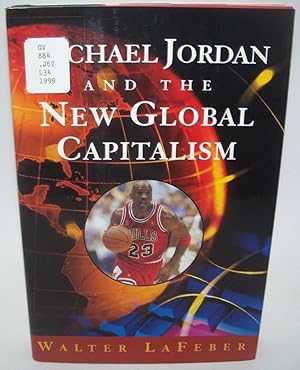 Michael Jordan and the New Global Capitalism