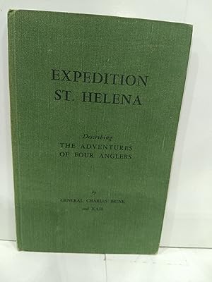 Expedition St. Helena: Describing the Adventures of Four Anglers