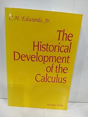The Historical Development of the Calculus (Springer Study Edition)