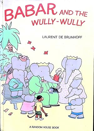 Immagine del venditore per Babar & the Wully-Wully venduto da Liberty Book Store ABAA FABA IOBA