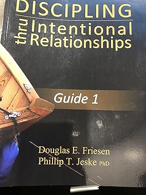 Discipling thru Intentional Relationships- Guide 1