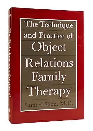 Seller image for THE TECHNIQUE AND PRACTICE OF OBJECT RELATIONS FAMILY THERAPY for sale by Rare Book Cellar