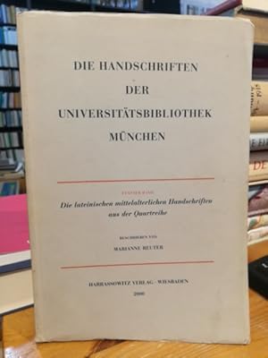 Die Handschriften der Universitätsbibliothek München. Fünfter Band: Die lateinischen mittelalterl...