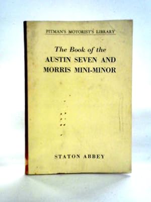 Bild des Verkufers fr The Book of the Austin Seven and Morris Mini-Minor zum Verkauf von World of Rare Books