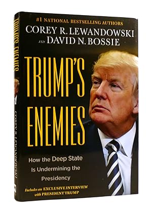 Seller image for TRUMP'S ENEMIES How the Deep State is Undermining the Presidency for sale by Rare Book Cellar