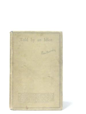 Seller image for Told by An Idiot for sale by World of Rare Books