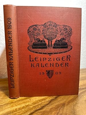 Imagen del vendedor de Leipziger Kalender 1909. Ein illustriertes Jahrbuch und Chronik. 6. Jahrgang. a la venta por Antiquariat an der Nikolaikirche