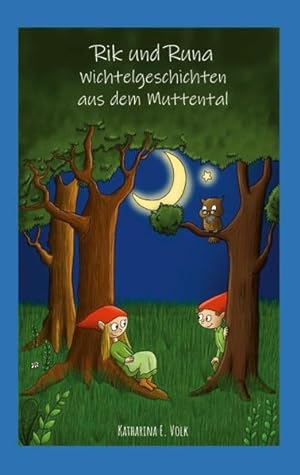 Seller image for Rik und Runa - Wichtelgeschichten aus dem Muttental for sale by Modernes Antiquariat - bodo e.V.