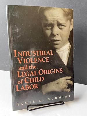 Imagen del vendedor de Industrial Violence and the Legal Origins of Child Labor a la venta por Bedlam Book Cafe