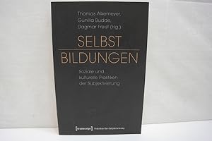 Seller image for Selbst-Bildungen: Soziale und kulturelle Praktiken der Subjektivierung (= Praktiken der Subjektivierung, Band 1) for sale by Antiquariat Wilder - Preise inkl. MwSt.