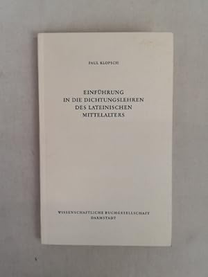 Einführung in die Dichtungslehren des lateinischen Mittelalters. Das lateinische Mittelalter