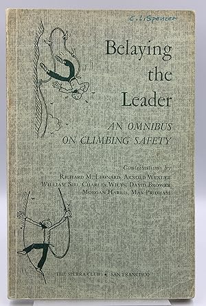 Seller image for Belaying the Leader An Omnibus on Climbing Safety for sale by Courtney McElvogue Crafts& Vintage Finds