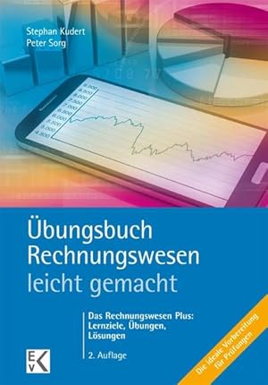 Bild des Verkufers fr bungsbuch Rechnungswesen - leicht gemacht: Das Rechnungswesen Plus: Lernziele, bungen, Lsungen (BLAUE SERIE) zum Verkauf von Studibuch