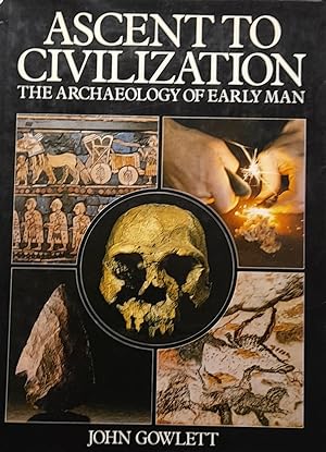 Ascentto Civilization: The Archaeology Of Early Man.