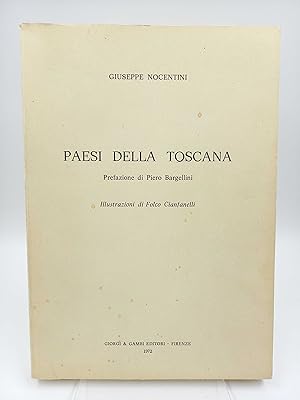 Paesi della Toscana Prefazione di Piero Bargellini. Illustrazioni di Folco Cianfarelli