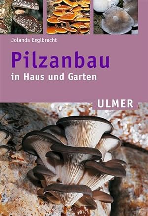 Bild des Verkufers fr Pilzanbau in Haus und Garten zum Verkauf von Studibuch
