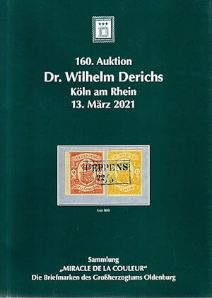 160. Versteigerung Dr. Wilhelm Derichs Köln am Rhein am 12. und 13. März 2021 Sammlung "Miracle d...