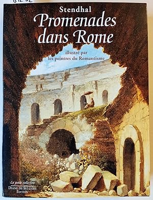 Imagen del vendedor de Promenades dans Rome illustr par les peitures du Romantisme. Prface de Philippr Berthier. Notes de V. Del Litto. a la venta por Versandantiquariat Kerstin Daras