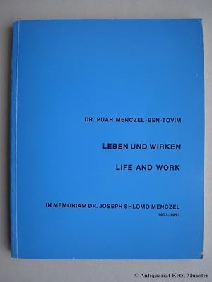 Bild des Verkufers fr Leben und Wirken. Unser erzieherisches Werk in Memoriam Dr. Joseph Shlomo Menczel, 1903-1953. Signiertes Exemplar. Life and Work. Our educational endeavour in Memoriam Dr. Joseph Shlomo Menczel, 1903-1953. Signed. zum Verkauf von Antiquariat Hans-Jrgen Ketz