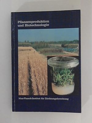 Bild des Verkufers fr Pflanzenproduktion und Biotechnologie. zum Verkauf von ANTIQUARIAT FRDEBUCH Inh.Michael Simon