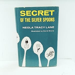 Seller image for Secret of the Silver Spoons. for sale by Cat On The Shelf