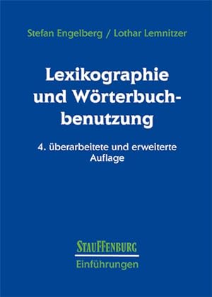 Bild des Verkufers fr Lexikographie und Wrterbuchbenutzung: 4. berarbeitete und erweiterte Auflage (Stauffenburg Einfhrungen) zum Verkauf von Studibuch