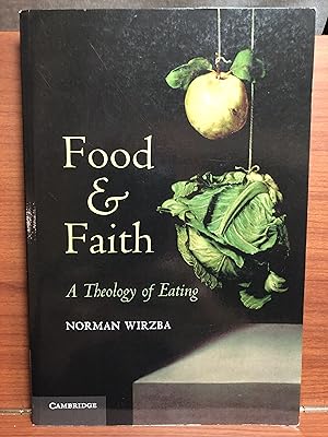 Bild des Verkufers fr Food and Faith: A Theology of Eating zum Verkauf von Rosario Beach Rare Books