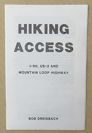 Immagine del venditore per Hiking Access I-90, US-2 And Mountain Loop Highway -- 1989 FIRST EDITION venduto da JP MOUNTAIN BOOKS