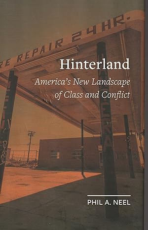 Seller image for Hinterland: America?s New Landscape of Class and Conflict (Field Notes) for sale by Elam's Books