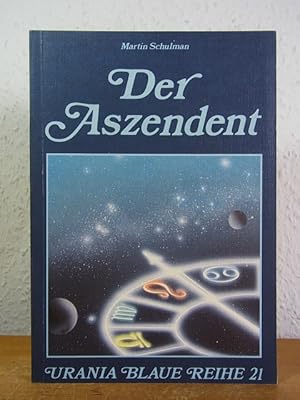 Bild des Verkufers fr Der Aszendent (Urania Blaue Reihe Band 21) zum Verkauf von Antiquariat Weber