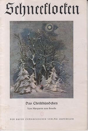 Seller image for Schneeflocken. Heft 3: Das Christhndchen. Heft 3. for sale by Allguer Online Antiquariat