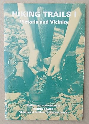 Hiking Trails 1 Victoria And Vicinity -- 1975 REVISED AND EXPANDED EDITION