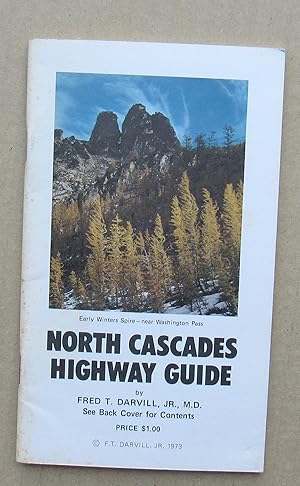 Image du vendeur pour North Cascades Highway Guide -- 1973 FIRST EDITION mis en vente par JP MOUNTAIN BOOKS