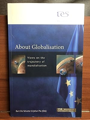Bild des Verkufers fr About Globalisation: Views on the Trajectory of Mondialisation zum Verkauf von Rosario Beach Rare Books