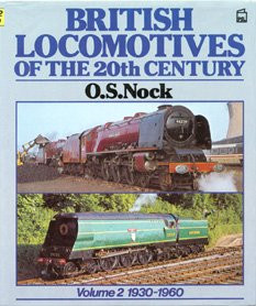 British Locomotives of the 20th Century: Volume 2, 1930-1960