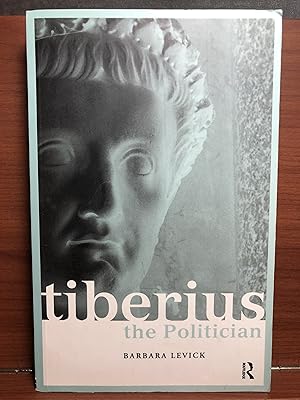 Immagine del venditore per Tiberius the Politician (Roman Imperial Biographies) venduto da Rosario Beach Rare Books