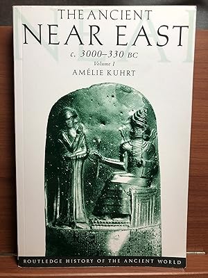 Seller image for The Ancient Near East c. 3000-330 BC, Vol. 1 (Routledge History of the Ancient World) for sale by Rosario Beach Rare Books