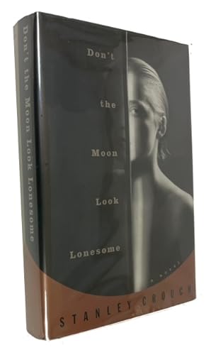 Don't the Moon Look Lonesone: A Novel in Blues and Swing