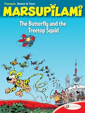 Bild des Verkufers fr Marsupilami 9 : The Butterfly and the Treetop Squid zum Verkauf von GreatBookPrices