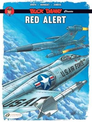 Bild des Verkufers fr Buck Danny Classics 6 : Red Alert zum Verkauf von GreatBookPrices