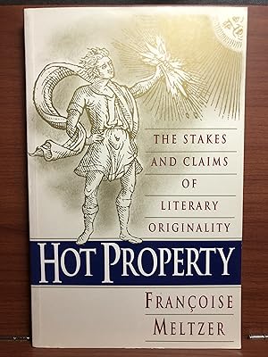Seller image for Hot Property: The Stakes and Claims of Literary Originality for sale by Rosario Beach Rare Books