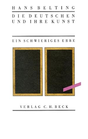 Bild des Verkufers fr Die Deutschen und ihre Kunst. Ein schwieriges Erbe. zum Verkauf von Antiquariat Thomas Haker GmbH & Co. KG