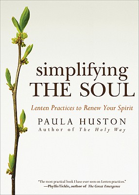 Bild des Verkufers fr Simplifying the Soul: Lenten Practices to Renew Your Spirit (Paperback or Softback) zum Verkauf von BargainBookStores